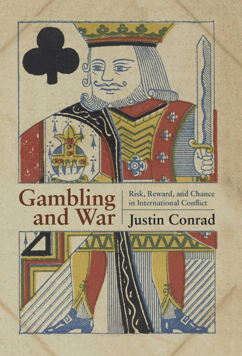 Gambling and War - Justin Conrad