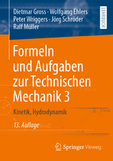 Formeln und Aufgaben zur Technischen Mechanik 3 - Gross, Dietmar; Ehlers, Wolfgang; Wriggers, Peter; Schröder, Jörg; Müller, Ralf
