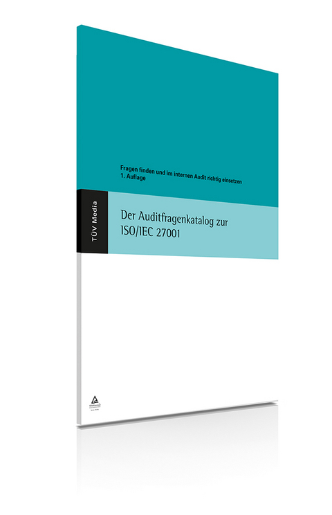 Der Auditfragenkatalog zur ISO/IEC 27001 (Print + E-Book) - Wolfgang Kallmeyer