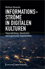 Informationsströme in digitalen Kulturen - Mathias Denecke