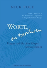 Worte, die berühren: Fragen auf die dein Körper Antwort kennt - Nick Pole