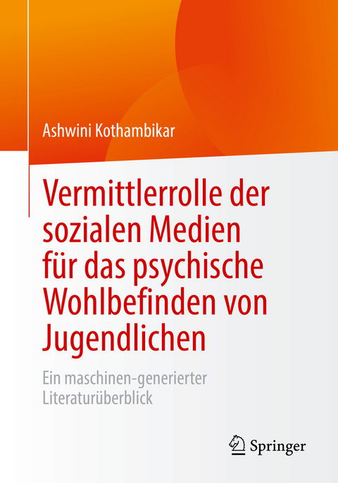 Vermittlerrolle der sozialen Medien für das psychische Wohlbefinden von Jugendlichen - 