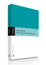 Datenschutz - Eine Vorschriftensammlung (Print + E-Book) - Berufsverband der Datenschutzbeauftragten Deutschland (BvD) e.V.
