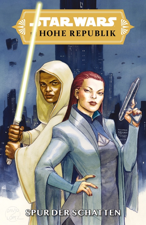 Star Wars Comics: Die Hohe Republik - Spur der Schatten - Daniel Jose Older, Daniel Wachter