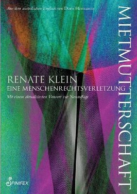 Mietmutterschaft. - Renate Klein