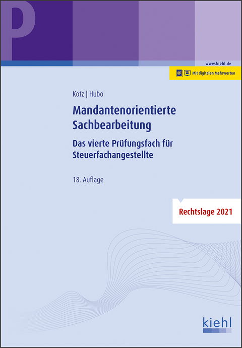 Mandantenorientierte Sachbearbeitung - Helmut Kotz, Dorothee Hubo