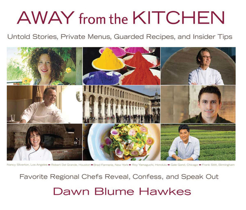Away from the Kitchen -  Dawn Blume Hawkes