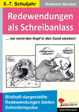 Redewendungen als Schreibanlass - Waldemar Mandzel