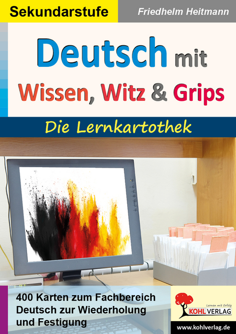 Deutsch mit Wissen, Witz und Grips - Friedhelm Heitmann