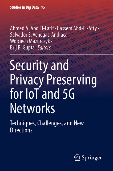 Security and Privacy Preserving for IoT and 5G Networks - 