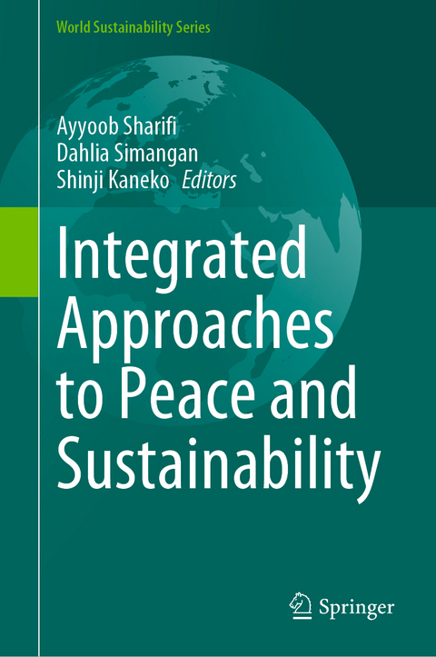 Integrated Approaches to Peace and Sustainability - 