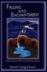 Falling Into Enchantment - Eleanor Grogg Stewart