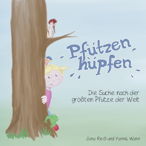 Pfützenhüpfen - Jana Reiß, Yannik Wahn