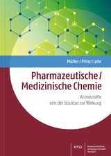 Pharmazeutische/Medizinische Chemie - Klaus Müller, Helge Prinz, Matthias Lehr
