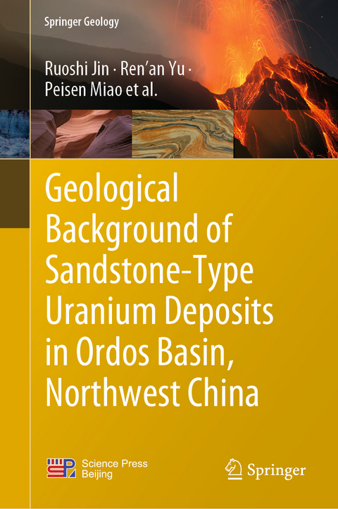 Geological Background of Sandstone-Type Uranium Deposits in Ordos Basin, Northwest China - Ruoshi Jin, Ren’an Yu, Peisen Miao