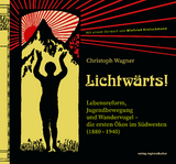 Lichtwärts! - Christoph Wagner