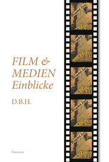 Film- und Medieneinblicke -  D.B.H.