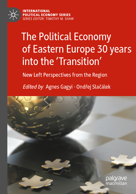 The Political Economy of Eastern Europe 30 years into the ‘Transition’ - 
