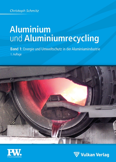 Aluminium und Aluminiumrecycling - Christoph Schmitz