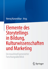Elemente des Storytellings in Bildung, Kulturwissenschaften und Marketing - 