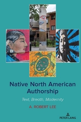 Native North American Authorship - A. Robert Lee