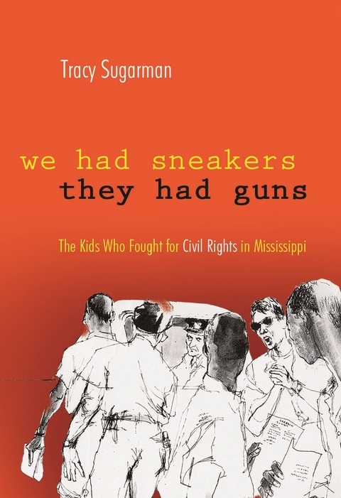 We Had Sneakers, They Had Guns -  Tracy Sugarman