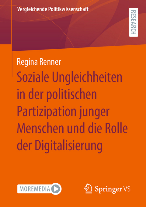 Soziale Ungleichheiten in der politischen Partizipation junger Menschen und die Rolle der Digitalisierung - Regina Renner