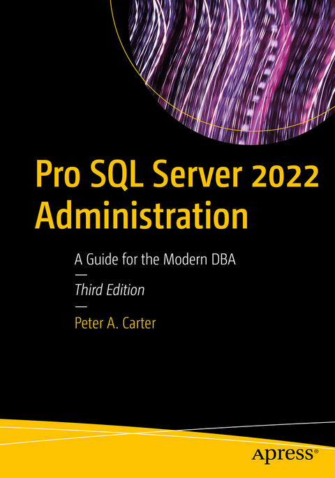 Pro SQL Server 2022 Administration - Peter A. Carter
