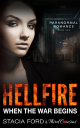 Hellfire - When The War Begins -  Third Cousins,  Stacia Ford