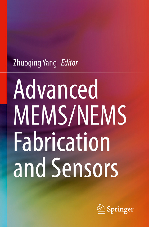 Advanced MEMS/NEMS Fabrication and Sensors - 