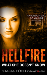 Hellfire - What She Doesn't Know -  Third Cousins,  Stacia Ford
