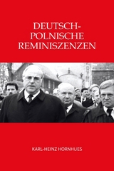 Deutsch-Polnische Reminiszenzen - Karl-Heinz Hornhues