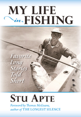 My Life in Fishing - Stu Apte