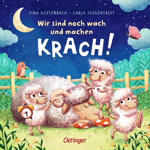 Wir sind noch wach und machen Krach! - Carla Felgentreff