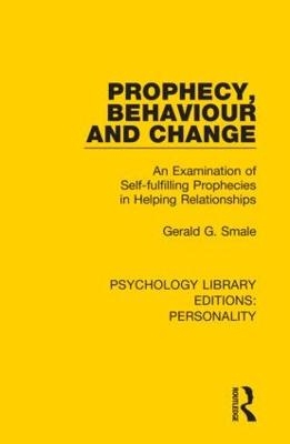 Prophecy, Behaviour and Change - Gerald G. Smale