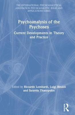 Psychoanalysis of the Psychoses - 