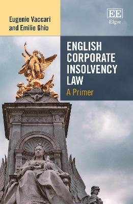 English Corporate Insolvency Law - Eugenio Vaccari, Emilie Ghio