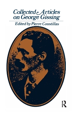 Collected Articles on George Gissing - Pierre Coustillas