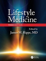 Lifestyle Medicine, Third Edition - Rippe, James M.