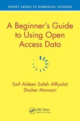 A Beginner’s Guide to Using Open Access Data - Saif Aldeen Saleh Alryalat, Shaher Momani