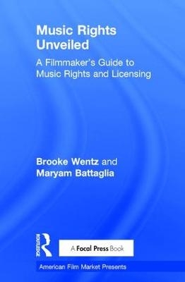 Music Rights Unveiled - Brooke Wentz, Maryam Battaglia