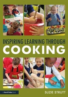 Inspiring Learning Through Cooking - Suzie Strutt