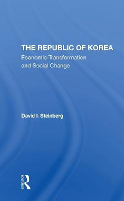The Republic Of Korea - David I Steinberg