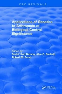 Applications of Genetics to Arthropods of Biological Control Significance - Sudhir Karl Narang