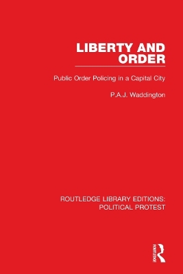 Liberty and Order - P.A.J. Waddington