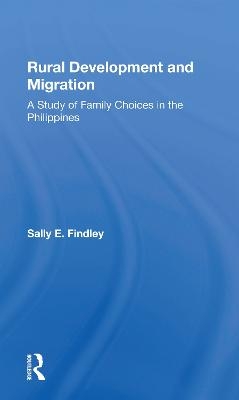 Rural Development And Migration - Sally E. Findley, Calvin Goldscheider