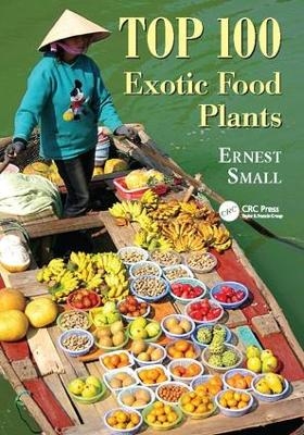 Top 100 Exotic Food Plants - Ernest Small