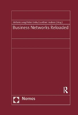 Business Networks Reloaded - Peter Krebs, Stefanie Jung