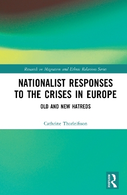 Nationalist Responses to the Crises in Europe - Cathrine Thorleifsson