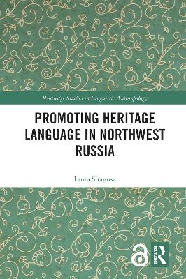 Promoting Heritage Language in Northwest Russia - Laura Siragusa